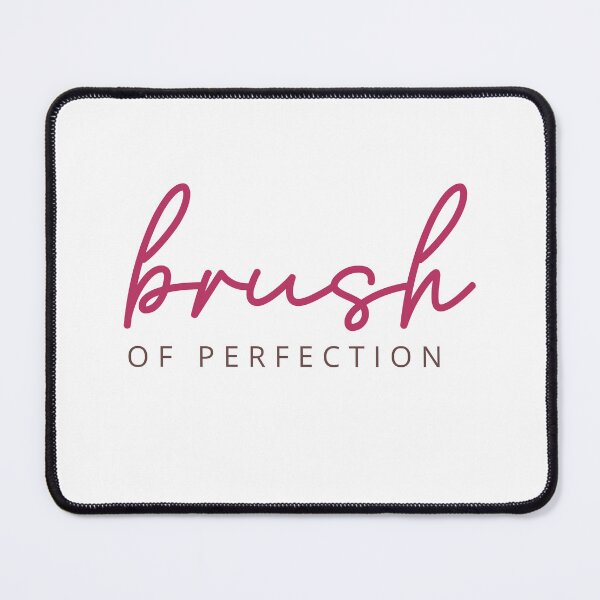 Item preview, Brush of Perfection designed and sold by newmariaph.