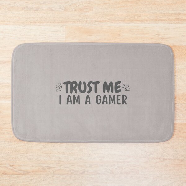 Item preview, TRUST ME I AM A GAMER designed and sold by Onasaart.