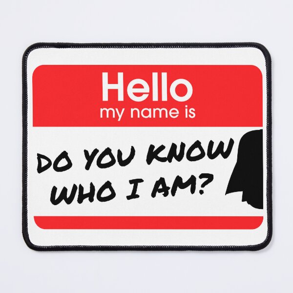 Item preview, Do You Know Who I Am? name badge designed and sold by LivingItFunky.