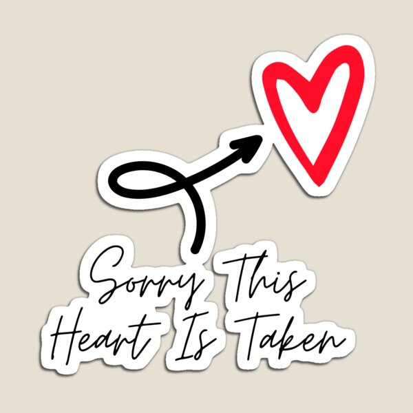 Item preview, Sorry This Heart Is Taken  designed and sold by hagawi.