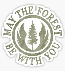 May the Forest Be With You Sticker