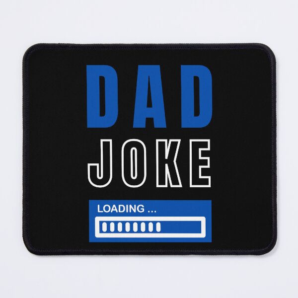 Item preview, Dad Joke Loading designed and sold by radestilo.