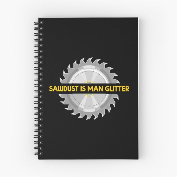 Item preview, Sawdust Is Man Glitter designed and sold by BRU Design.