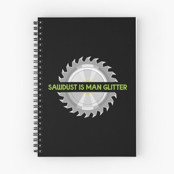 Item preview, Sawdust Is Man Glitter designed and sold by BRU Design.