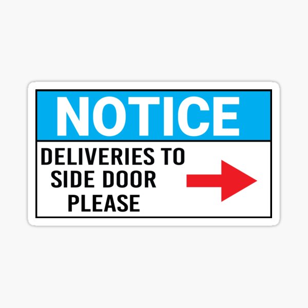 Item preview, Notice All Deliveries to Side Door designed and sold by jojosign.
