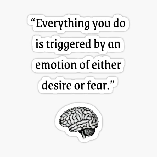 Artikel-Vorschau von Alles, was du tust, wird durch eine Emotion von Verlangen oder Angst ausgelöst | Weisheitszitate, designt und verkauft von WisdomQuotes42.