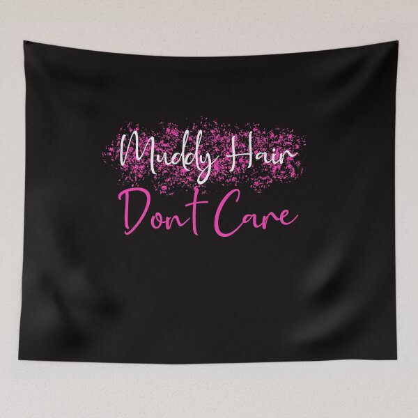 Item preview, Muddy Hair Don't Care Mud RunTeam Muddy Race Team 4x4 Offroading ATV designed and sold by theshirtinator.