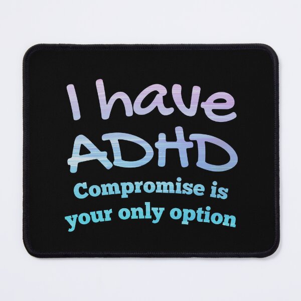 Item preview, Naughty ADHD Couple Quote - I have ADHD Compromise is your only option- Attention Deficit HyperActive Disorder | Neurodiversity | Neurodivergent | Neurodiverse designed and sold by MJDezigns.