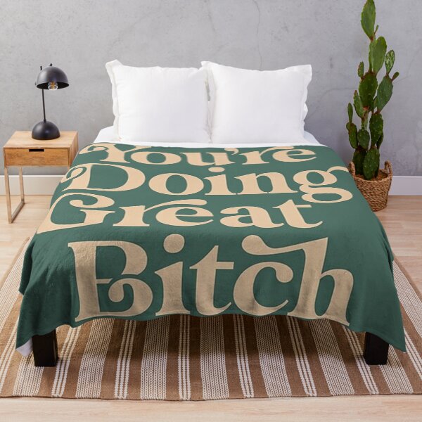 Item preview, YOU’RE DOING GREAT BITCH vintage designed and sold by RaymondOliver.
