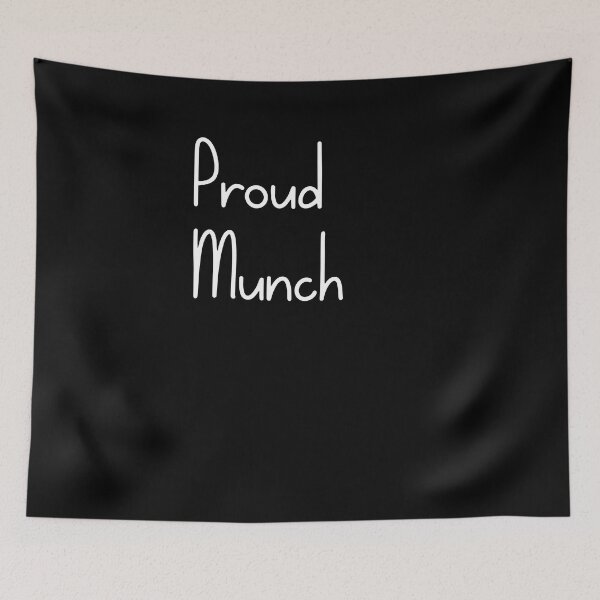 Item preview, Proud Munch | Funny Design | Meme | Munch designed and sold by incredibletees.