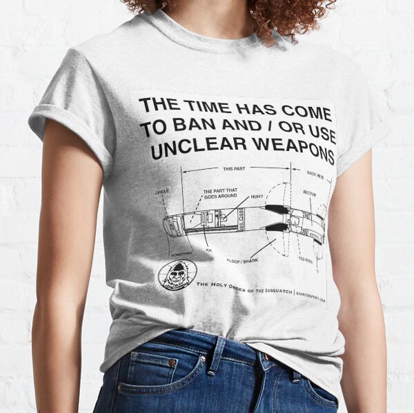 Unclear Weapons Classic T-Shirt