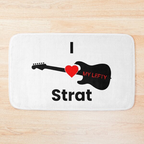 Item preview, I Love My Lefty Strat designed and sold by PiranhaEatFashion.