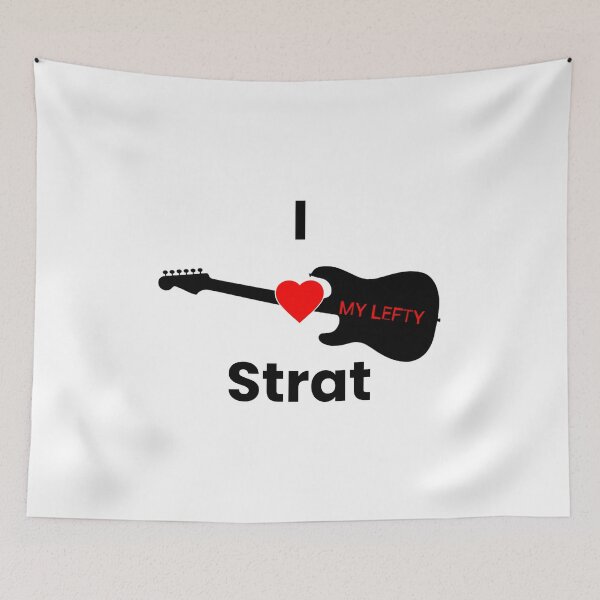 Item preview, I Love My Lefty Strat designed and sold by PiranhaEatFashion.