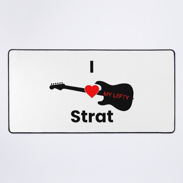 Item preview, I Love My Lefty Strat designed and sold by PiranhaEatFashion.