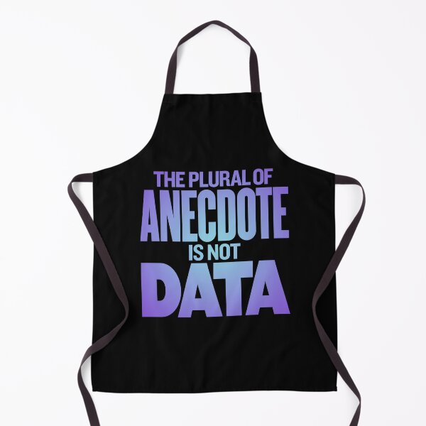 Item preview, The plural of anecdote is not data. v.2 designed and sold by x1brett.