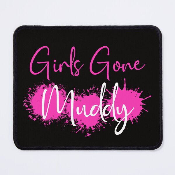 Item preview, Girls Gone Muddy Mud RunTeam Muddy Race Team 4x4 Offroading ATV designed and sold by theshirtinator.