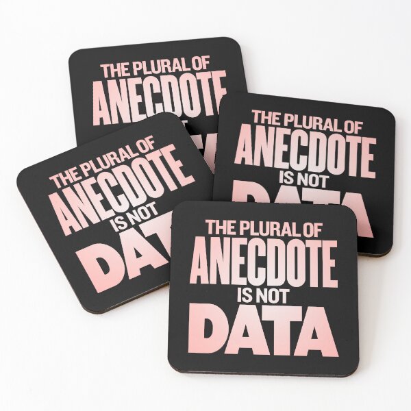 Item preview, The plural of anecdote is not data. v.3 designed and sold by x1brett.