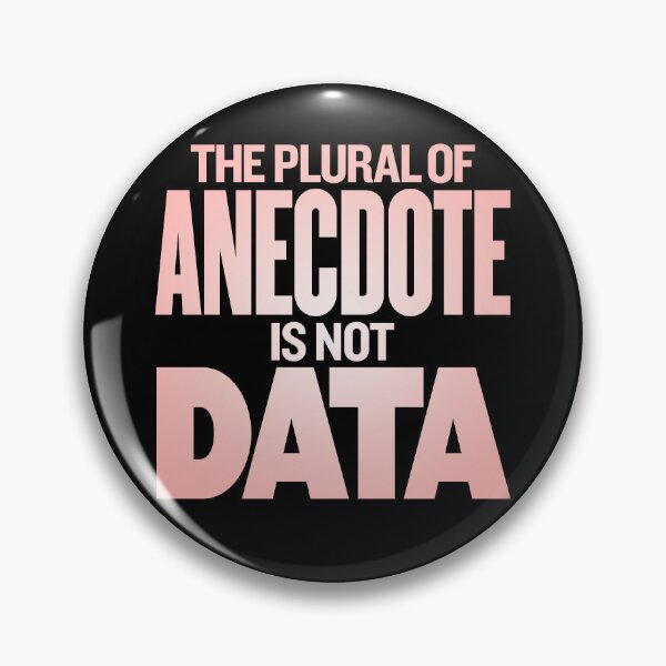 Item preview, The plural of anecdote is not data. v.3 designed and sold by x1brett.