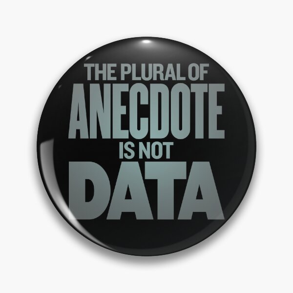 Item preview, The plural of anecdote is not data. v.4 designed and sold by x1brett.
