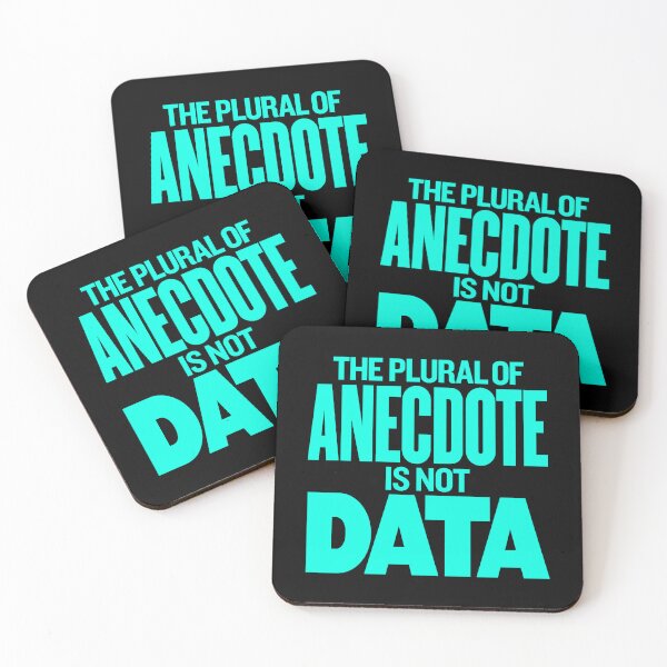Item preview, The plural of anecdote is not data. v.7 designed and sold by x1brett.