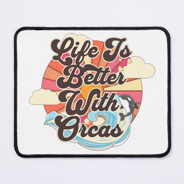 Item preview, Life Is Better With Orcas designed and sold by AHthatIsNice.