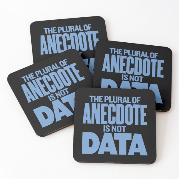 Item preview, The plural of anecdote is not data. v.8 designed and sold by x1brett.