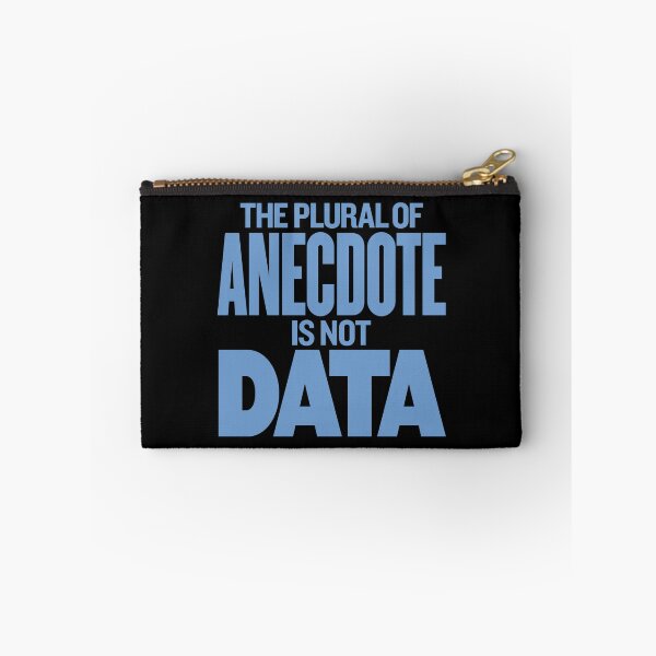 Item preview, The plural of anecdote is not data. v.8 designed and sold by x1brett.