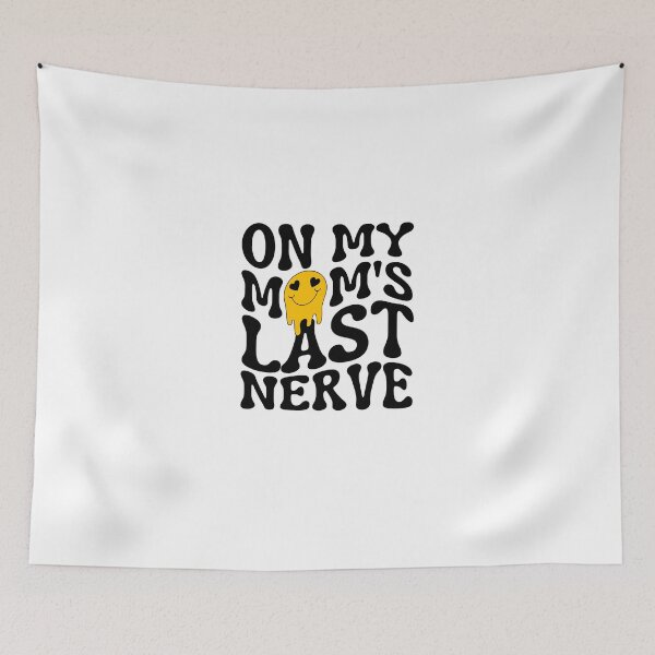 Item preview, On My Moms Last Nerve Groovy designed and sold by InnaPo ⭐⭐⭐⭐⭐.