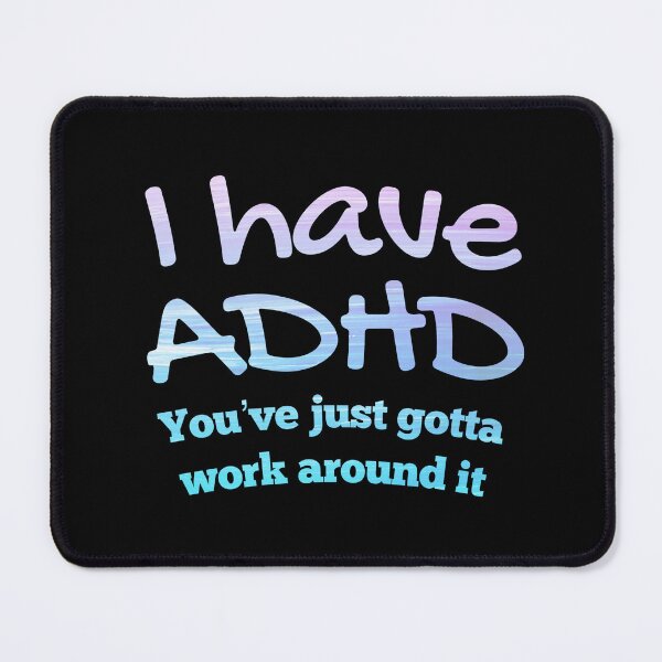 Item preview, Naughty ADHD Couple Quote - I have ADHD You’ve just gotta work around it - Attention Deficit HyperActive Disorder | Neurodiversity | Neurodivergent | Neurodiverse designed and sold by MJDezigns.