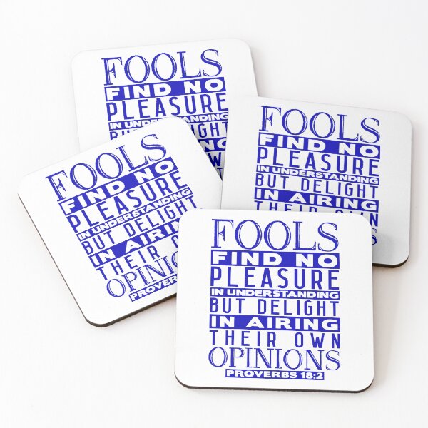 Artikelvorschau, Fools Delight In Airing Their Own Opinions Proverbs 18:2 entworfen und verkauft von plushism.