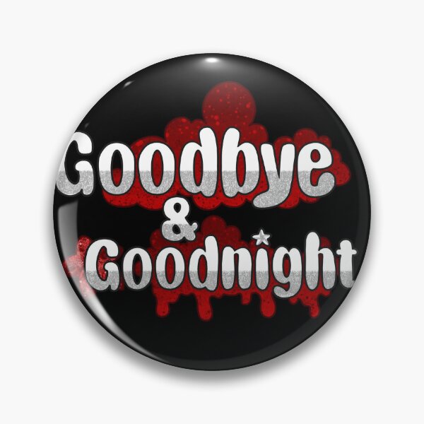 Item preview, Goodbye & Goodnight (Alt) designed and sold by Tisaac.