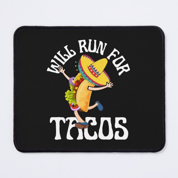 Item preview, WILL RUN FOR TACOS, FUNNY TACOS, KEEP FIT TACOS, designed and sold by R B Chrystal.