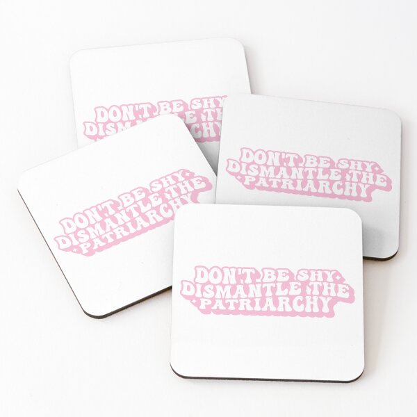 Item preview, Don't Be Shy Dismantle The Patriarchy designed and sold by KMIKBAL7.
