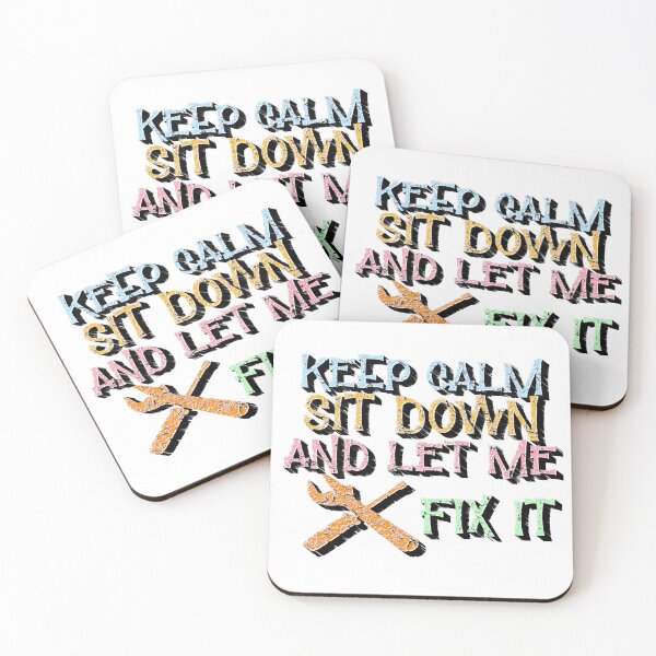 Item preview, Keep Calm Sit Down And Let Me Fix It designed and sold by sednalafandy79.