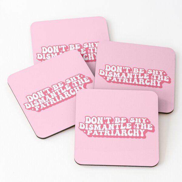 Item preview, Don't Be Shy Dismantle The Patriarchy designed and sold by KMIKBAL7.