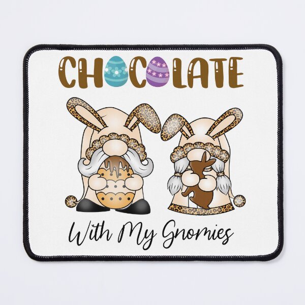 Item preview, Chocolate With My Gnomies, Easter Gnomes designed and sold by desireedickens.