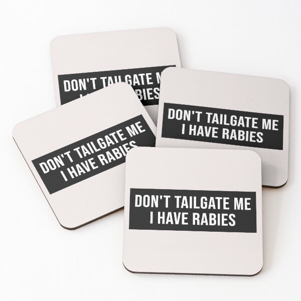Item preview, Don't Tailgate Me I Have Rabies | Bumper Sticker designed and sold by SkiMountain.