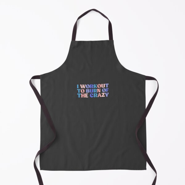 Item preview, Workout I Workout to Burn Off the Crazy, Funny Workout Sayings for Women gym mom designed and sold by InnaPo ⭐⭐⭐⭐⭐.