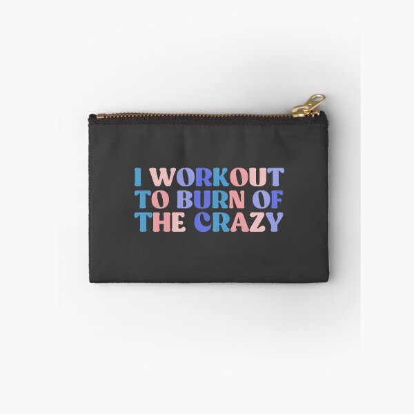 Item preview, Workout I Workout to Burn Off the Crazy, Funny Workout Sayings for Women gym mom designed and sold by InnaPo ⭐⭐⭐⭐⭐.