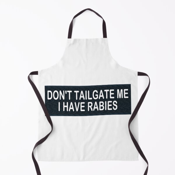 Item preview, Don't Tailgate Me I Have Rabies | Bumper Sticker designed and sold by SkiMountain.