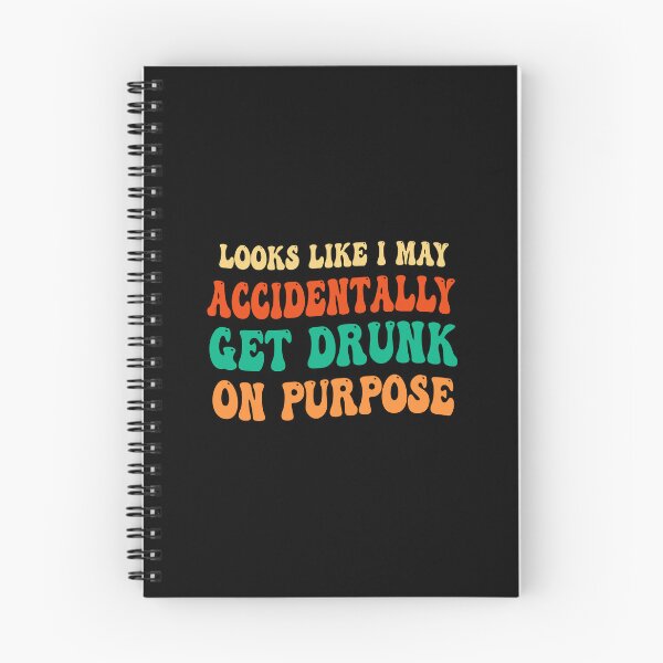 Item preview, funny gift for drunker Looks Like I May Accidentally Get Drunk On Purpose sarcastic offended saying  designed and sold by joygift369.