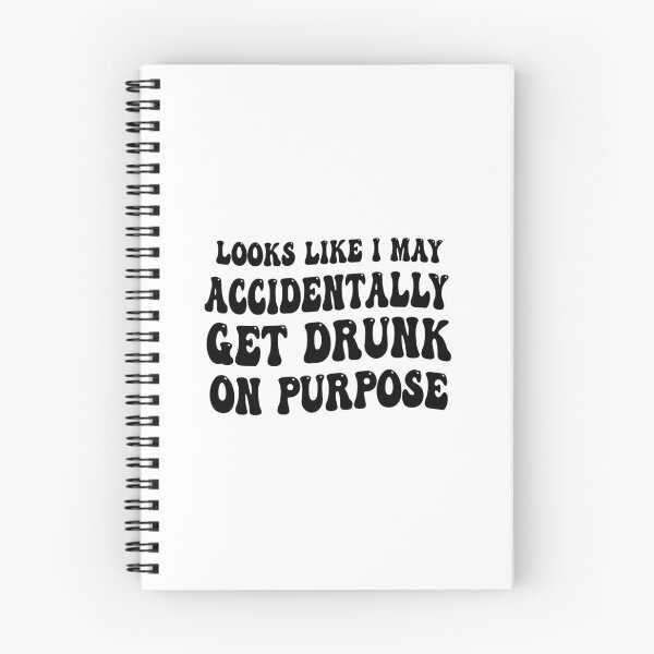 Item preview, funny gift for drinker Looks Like I May Accidentally Get Drunk On Purpose sarcastic offended saying  designed and sold by joygift369.