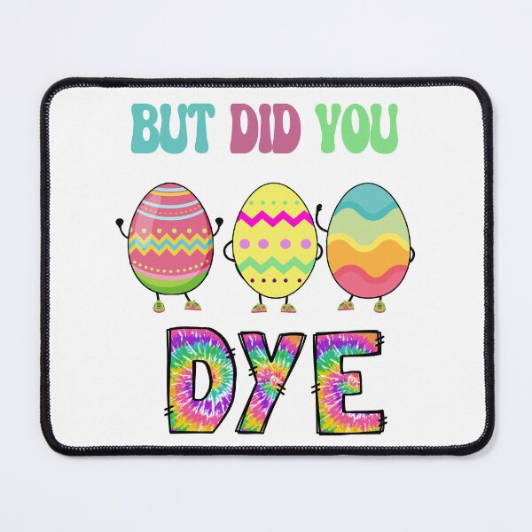 Item preview, But Did You Dye, Funny Easter Eggs, Tie Dyed Easter Eggs designed and sold by desireedickens.