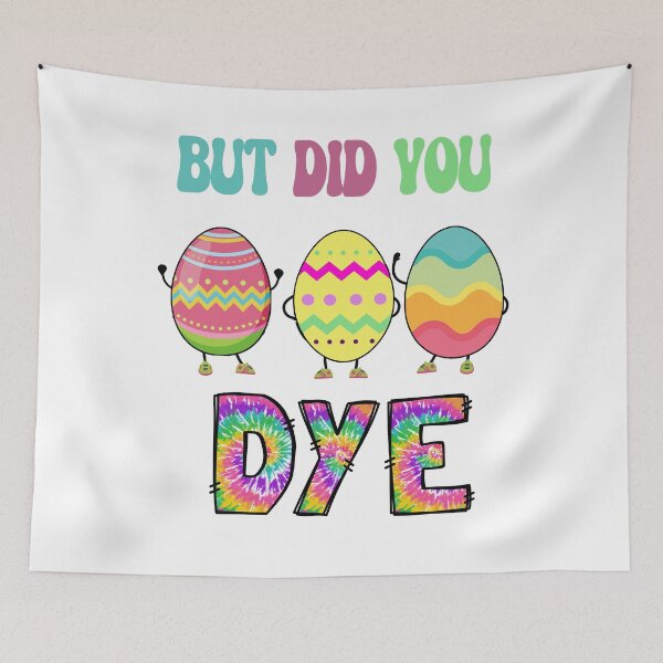 Item preview, But Did You Dye, Funny Easter Eggs, Tie Dyed Easter Eggs designed and sold by desireedickens.