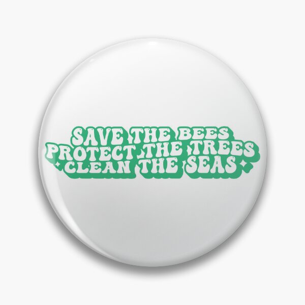 Item preview, Save The Bees Protect The Trees Clean The Seas designed and sold by KMIKBAL7.