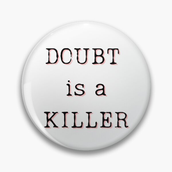 Item preview, Doubt Is A Killer designed and sold by motivationhood.