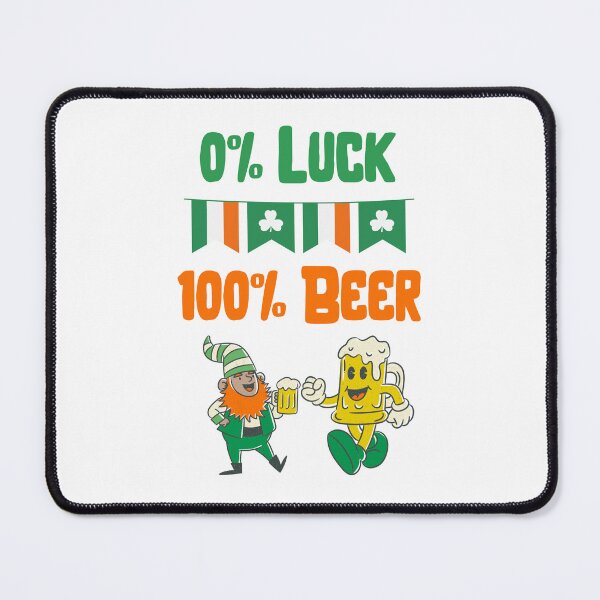 Item preview, St Patricks Day-0 Luck 100 Beer designed and sold by letsgetinspired.