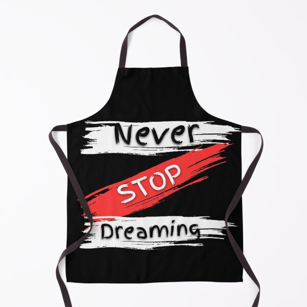 Item preview, never stop dreaming designed and sold by motivationhood.