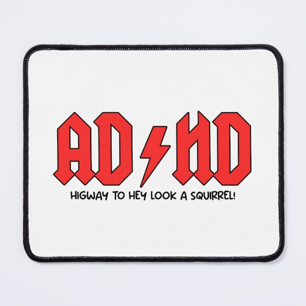 Item preview, AD/HD - Hey look a squirrel!  designed and sold by DoskiStore.