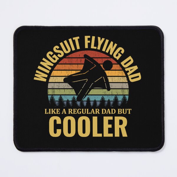Item preview, Wingsuit flying Dad Base Jumping Skydiving Wingsuiting designed and sold by TastefulTees.
